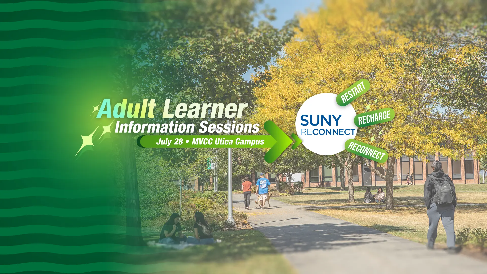 Restart. Recharge.Reconnect. Adult Learner Information Sessions on July 15 and 28 at MVCC Utica Campus