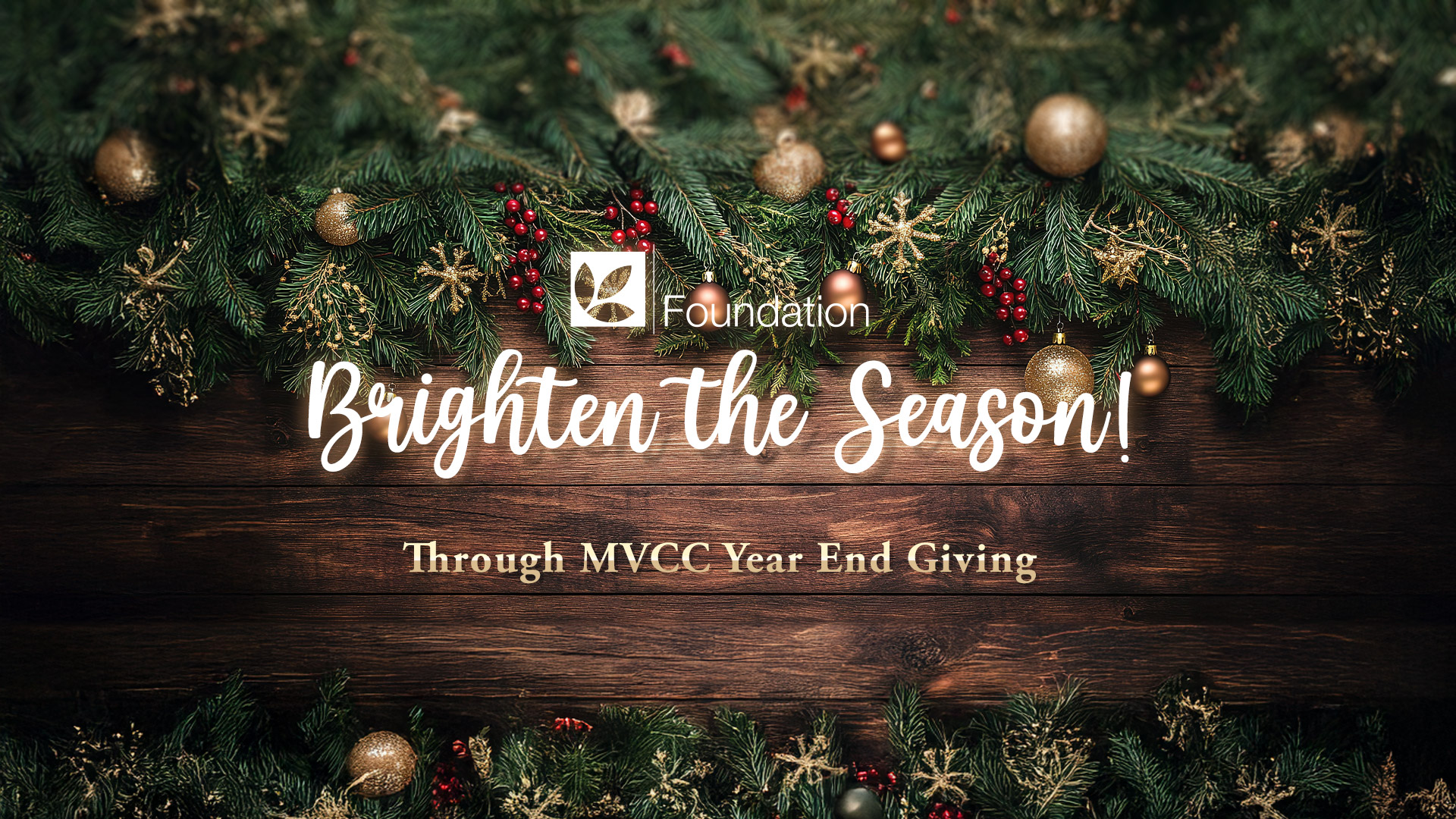 Brighten the Season! Make a Donation through MVCC Year End Giving.