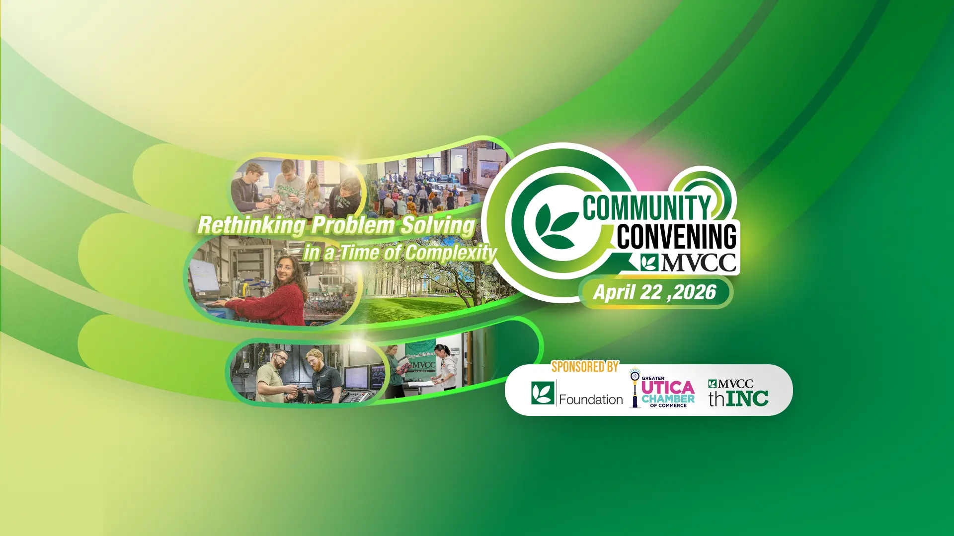 Community Convening 2026: Rethinking Problem Solving in a Time of Complexity- at 3:30 pm on April 22 at MVCC Utica Campus