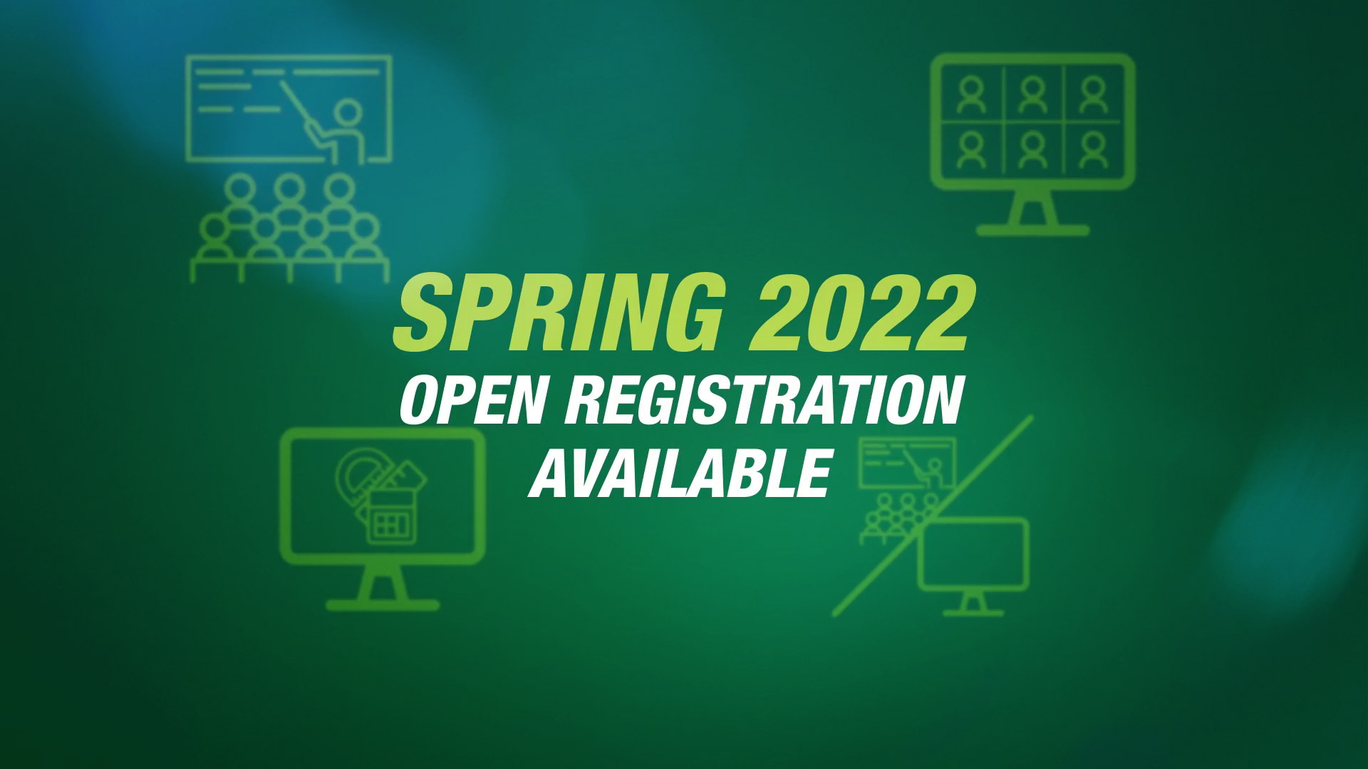 With many course options, Spring 2022 Open Registration is now available!