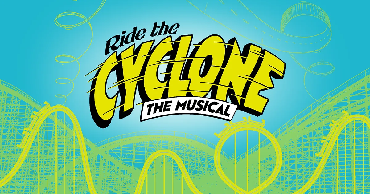 Spring Musical Blue and yellow graphic with text that says "Ride the Cyclone: The Musical"